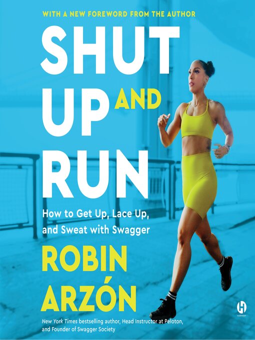 Title details for Shut Up and Run by Robin Arzon - Available